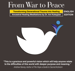From War to Peace: Transforming Generational Trauma into Healing